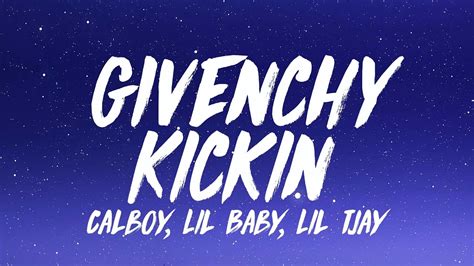 givewnchy givenchy whatever you call it|Calboy – Givenchy Kickin Lyrics .